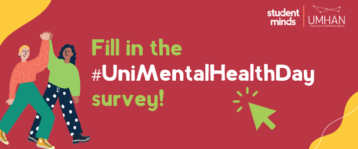 Fill in the #UniMentalHealthDay survey